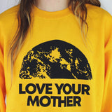 Love Your Mother Crewneck Sweatshirt